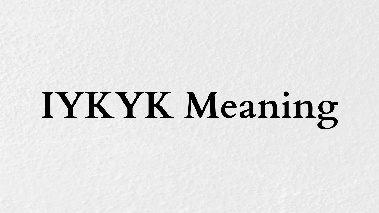 IYKYK Meaning in Text