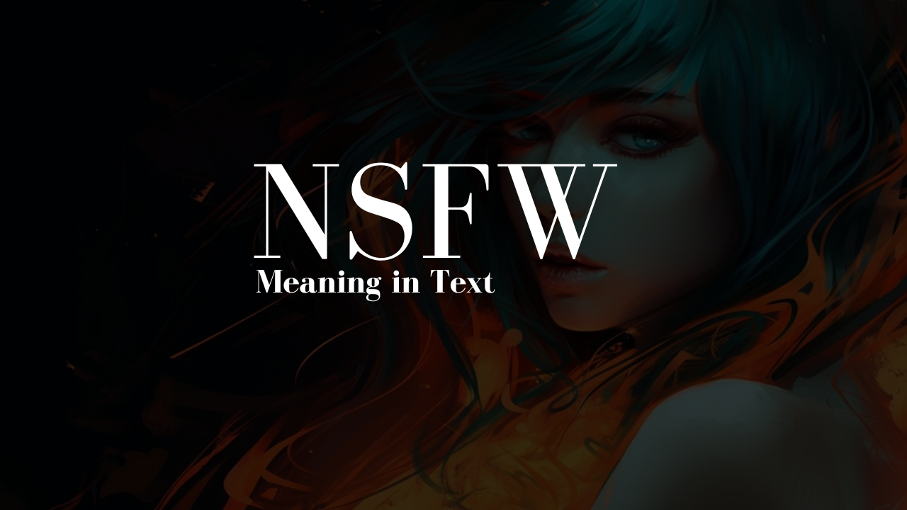 NSFW Meaning in Text