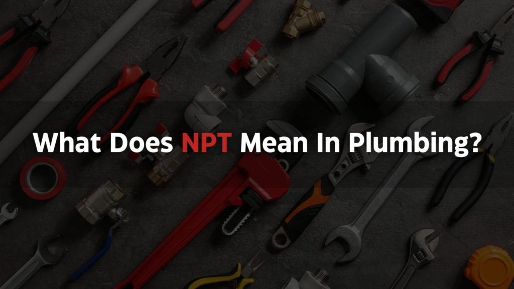 what-does-npt-mean-in-plumbing