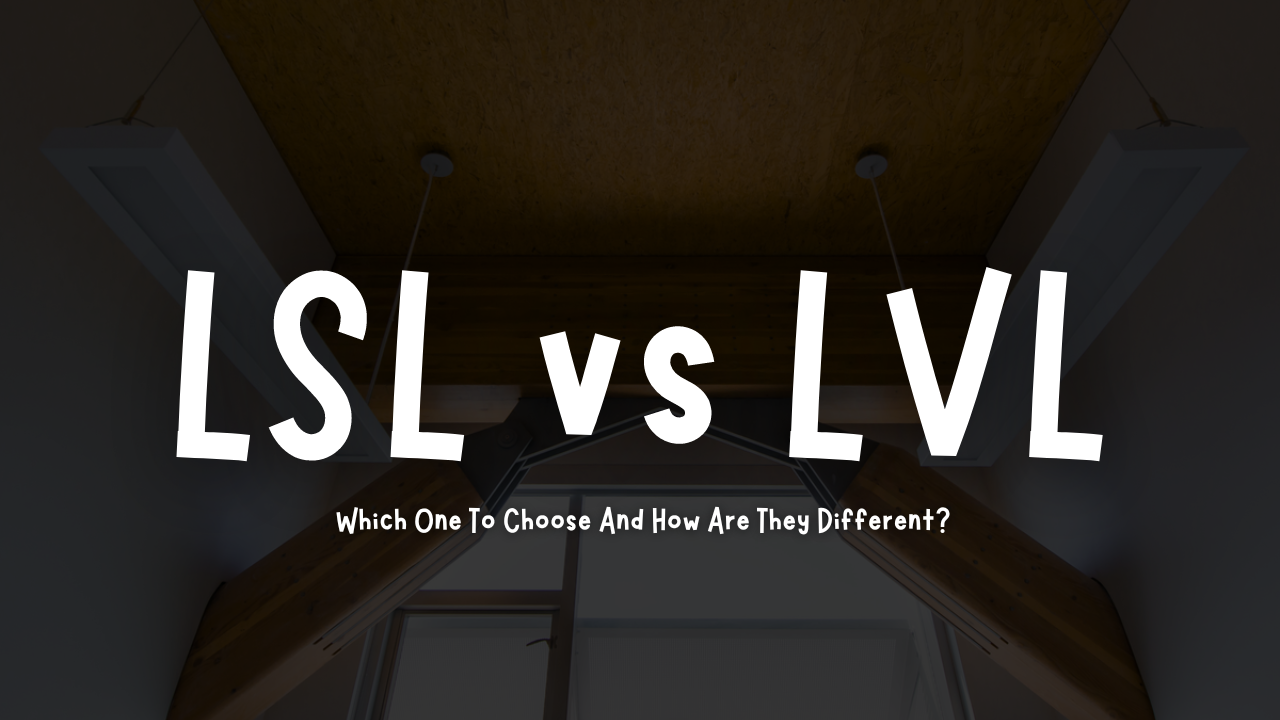 LSL vs LVL