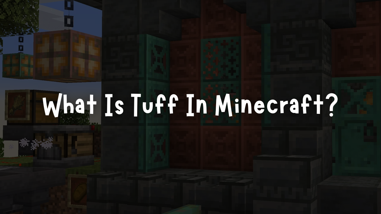 What Is Tuff In Minecraft?