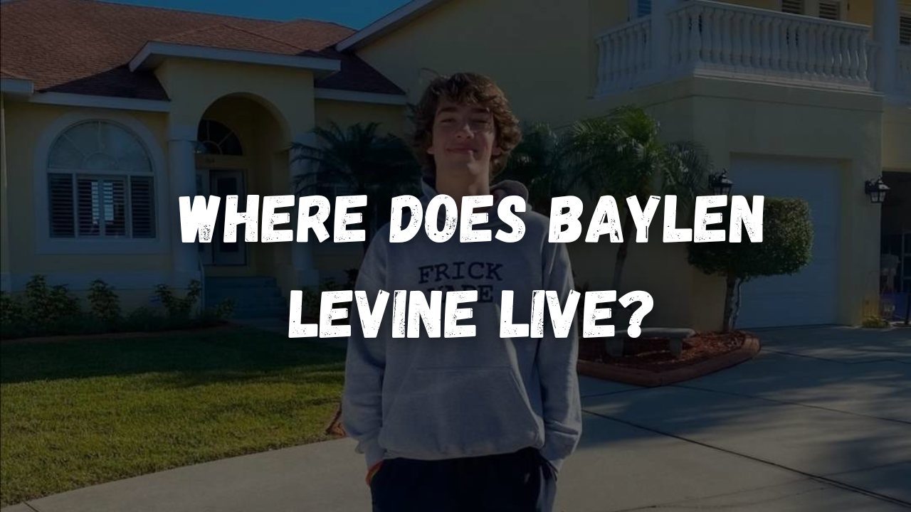 Where Does Baylen Levine Live