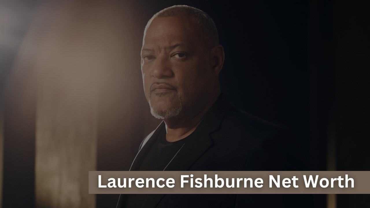 Laurence Fishburne Net Worth