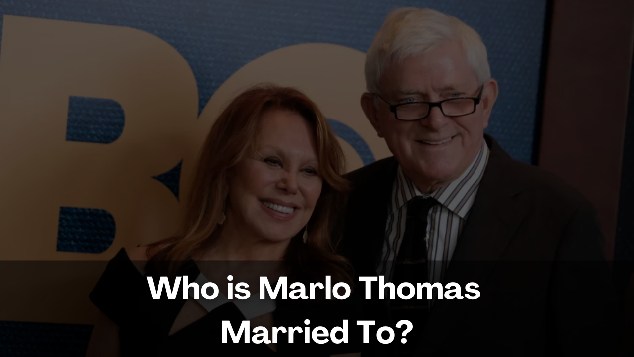 Who is Marlo Thomas Married To