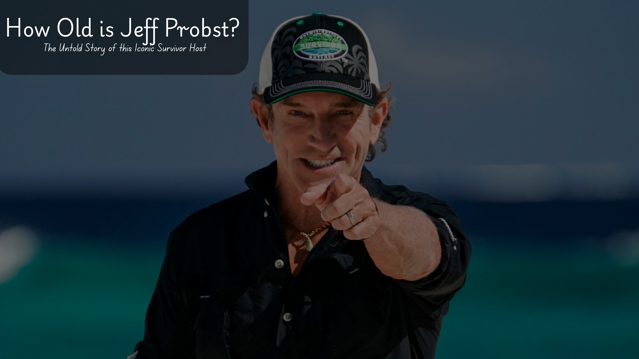 How Old is Jeff Probst