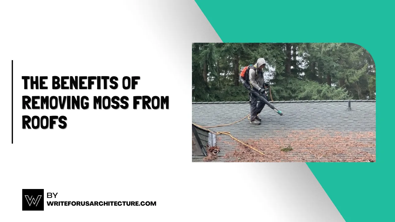 The Benefits of Removing Moss From Roofs