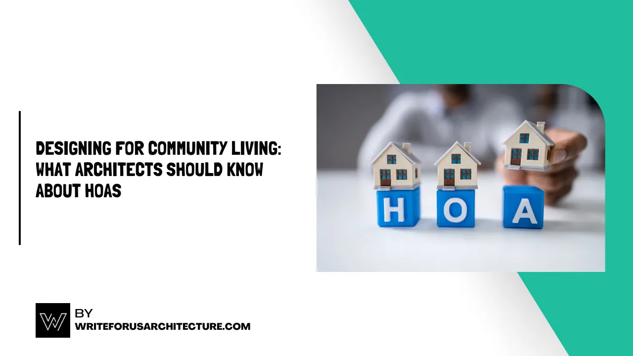 Designing for Community Living What Architects Should Know About HOAs