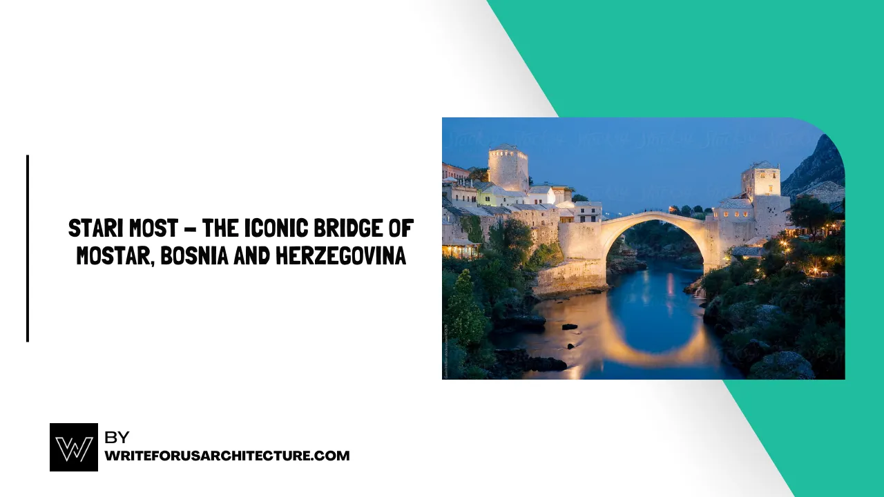 Stari Most - The Iconic Bridge of Mostar, Bosnia and Herzegovina
