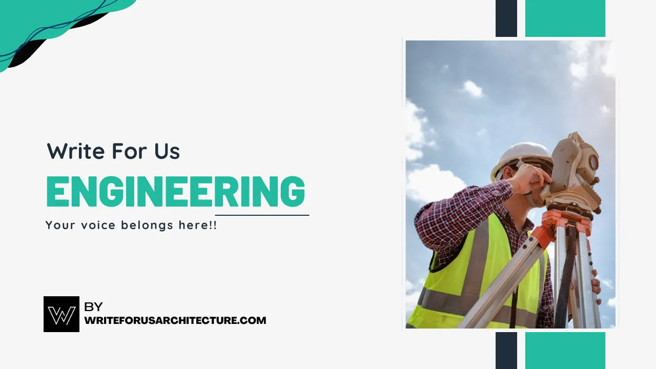 Write For Us Engineering