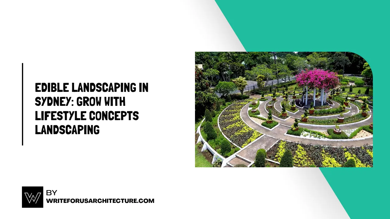 Edible Landscaping in Sydney Grow with Lifestyle Concepts Landscaping