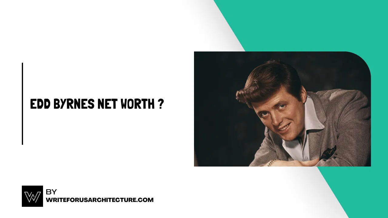 Edd Byrnes Net Worth 2025 Estimate & Legacy
