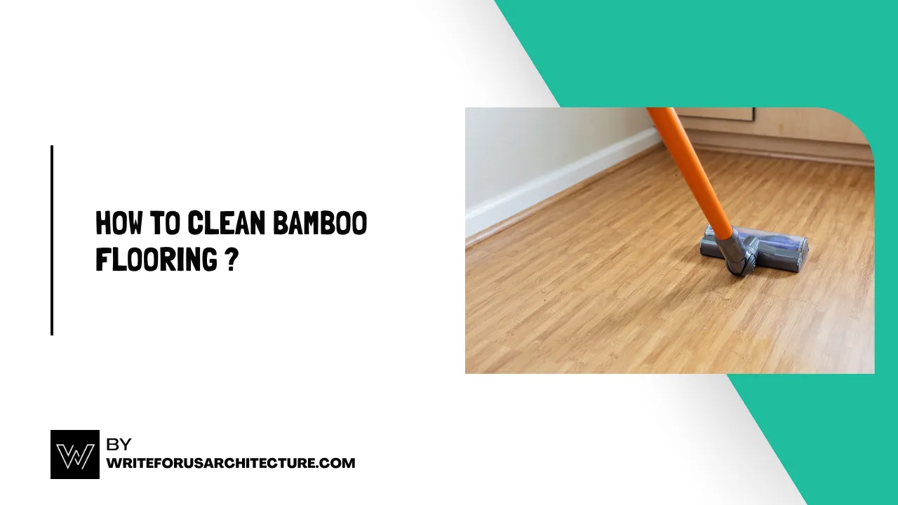 how to clean bamboo flooring
