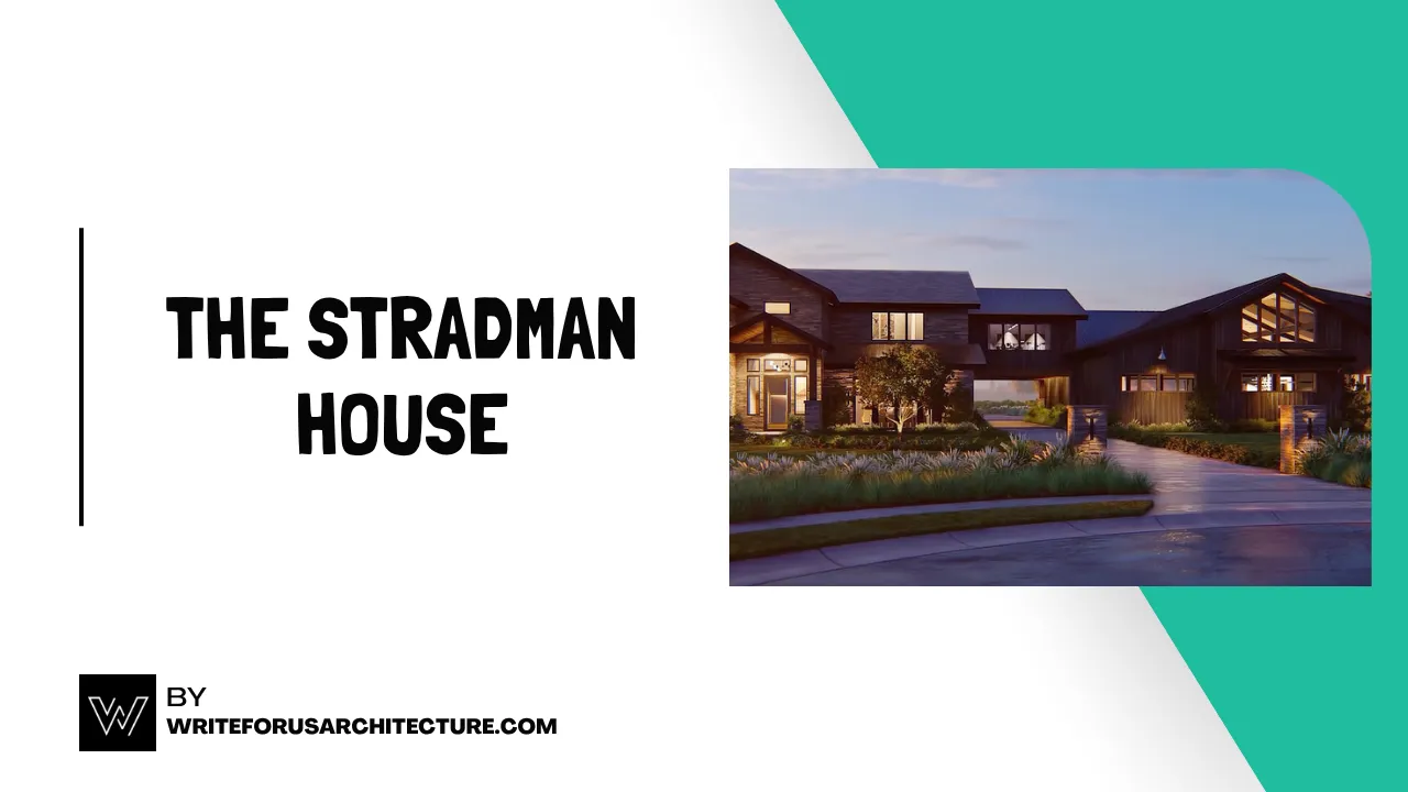 The Stradman House
