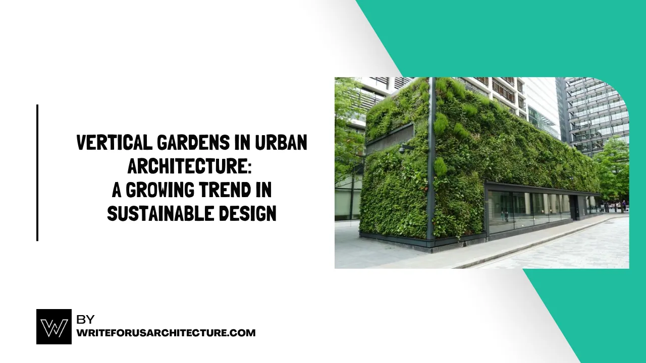 Vertical Gardens in Urban Architecture