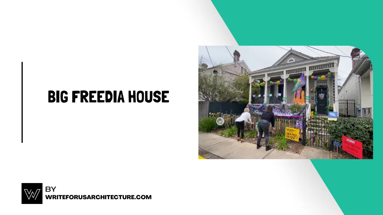 Big Freedia House
