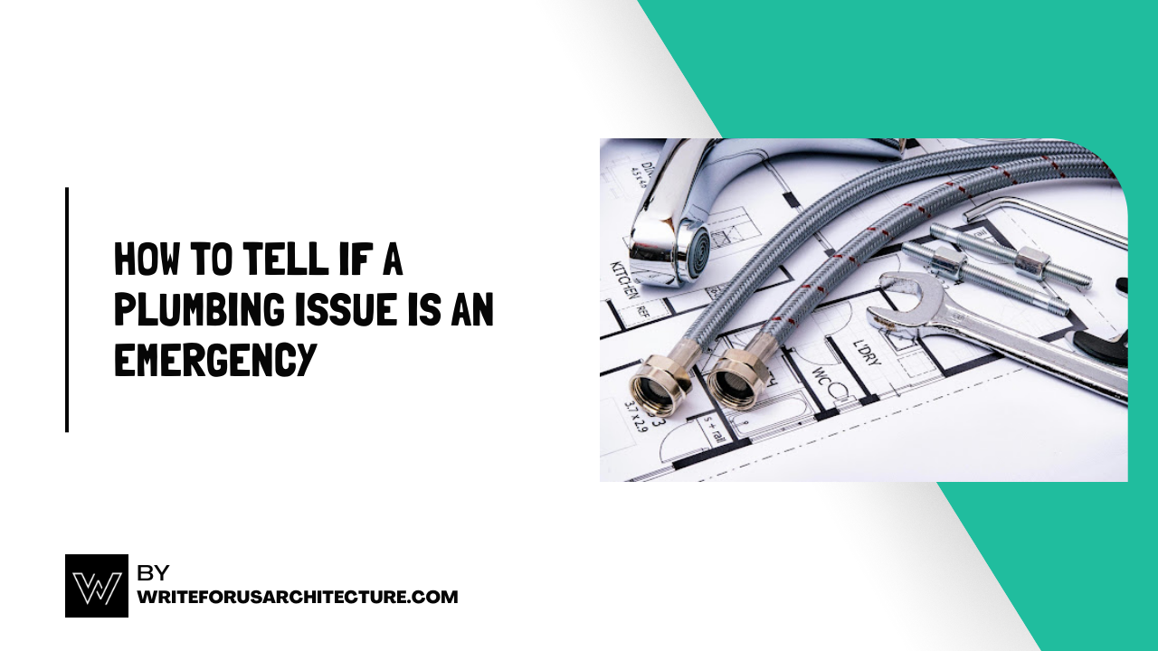How to Tell If a Plumbing Issue Is an Emergency