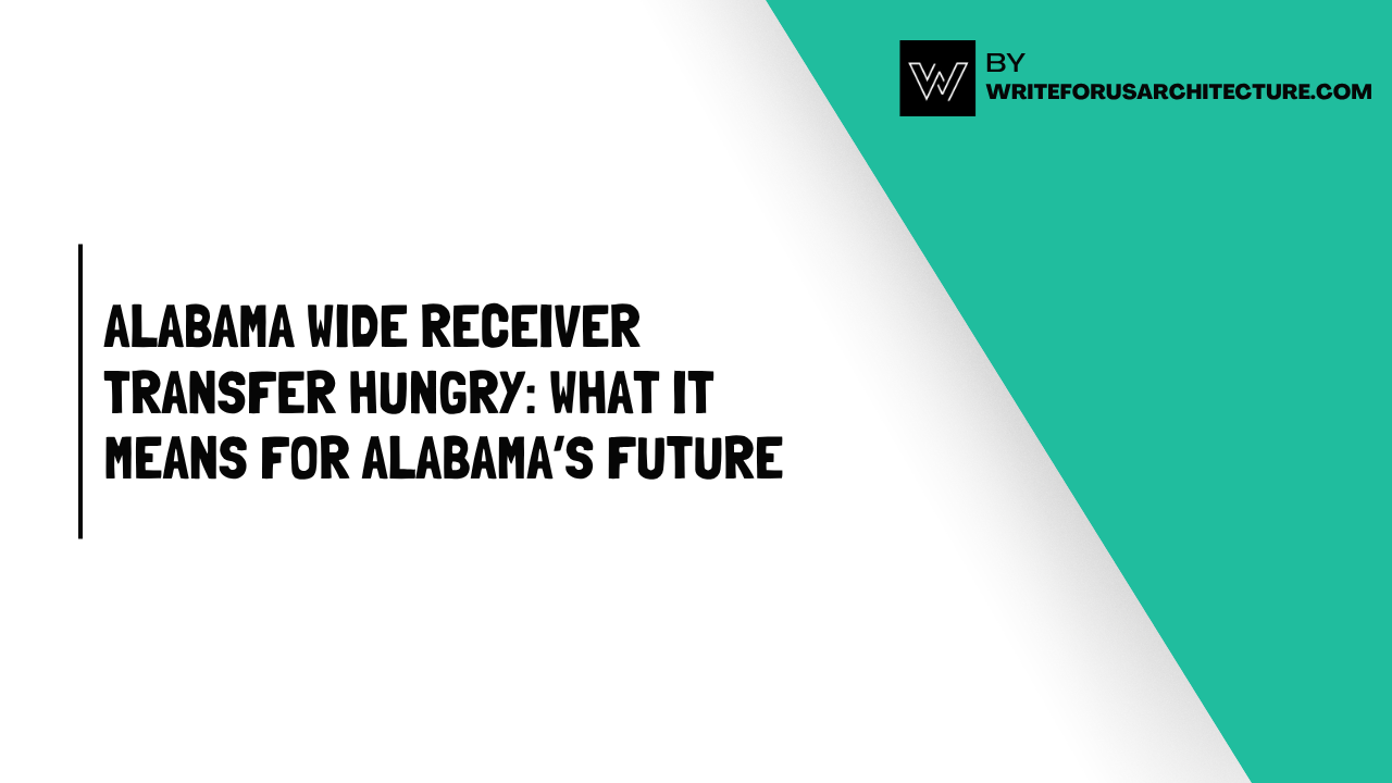 Alabama Wide Receiver Transfer Hungry What It Means for Alabama’s Future